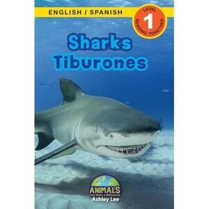 Sharks / Tiburones: Bilingual (English / Spanish) (Inglés / Español) Animals Tha